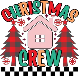 Christmas Crew - DTF Ready to Press
