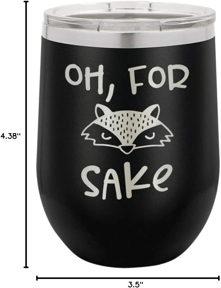 OH FOR FOX SAKE Black 12 oz Stemless Wine Glass With Lid | Custom Engraved With Funny Quotes and Sayings | Stainless Steel Wine Tumbler | OnlyGifts.com