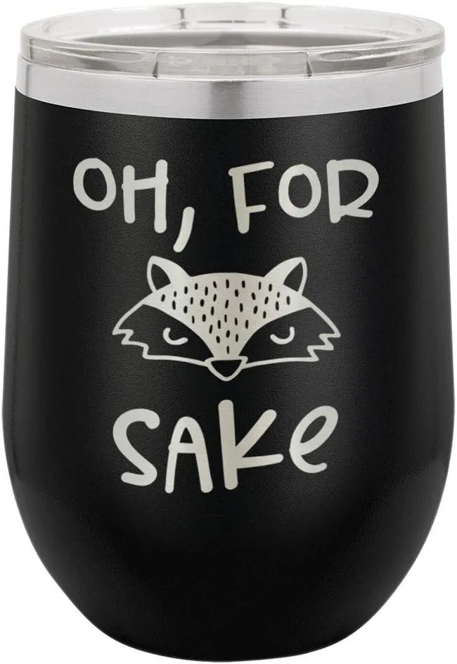 OH FOR FOX SAKE Black 12 oz Stemless Wine Glass With Lid | Custom Engraved With Funny Quotes and Sayings | Stainless Steel Wine Tumbler | OnlyGifts.com