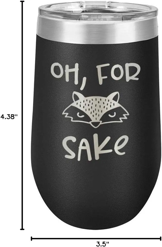 OH FOR FOX SAKE Black 16 oz Stemless Wine Glass With Lid | Custom Engraved With Funny Quotes and Sayings | Stainless Steel Wine Tumbler | OnlyGifts.com